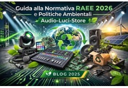 Guida alla Normativa RAEE 2026 e Politiche Ambientali Audio-Luci-Store.